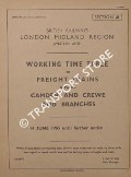 Working Time Table of Freight Trains - Section A - Camden and Crewe and branches, 14 June 1965 until further notice by British Railways London Midland Region (Western Lines)